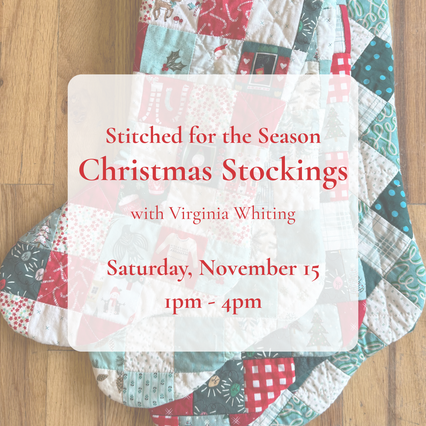 {11/15} Stitched for the Season: Christmas Stockings