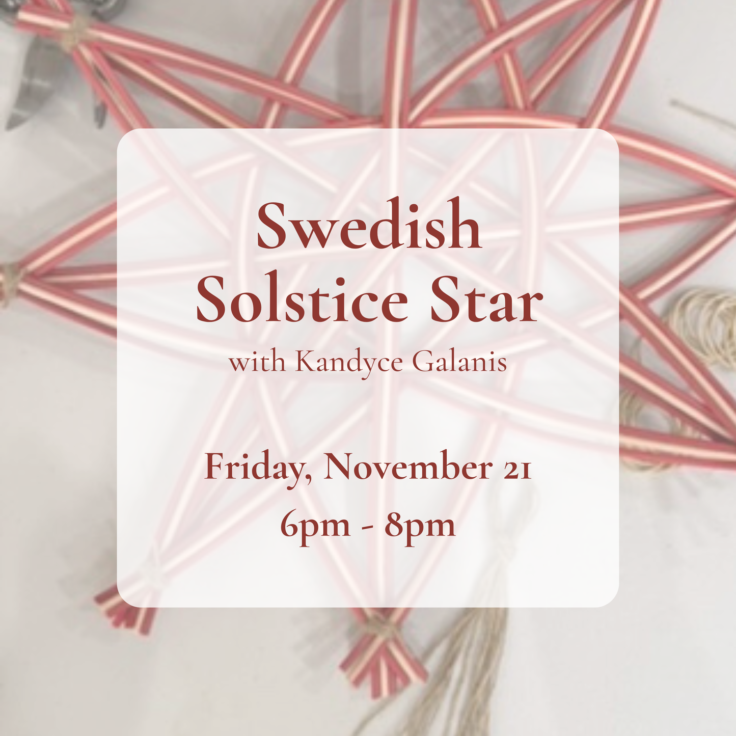 {11/21} Swedish Solstice Star Workshop