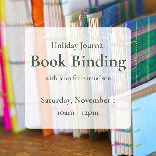{11/1} Book Binding Workshop - Taught by Jennifer Samuelson