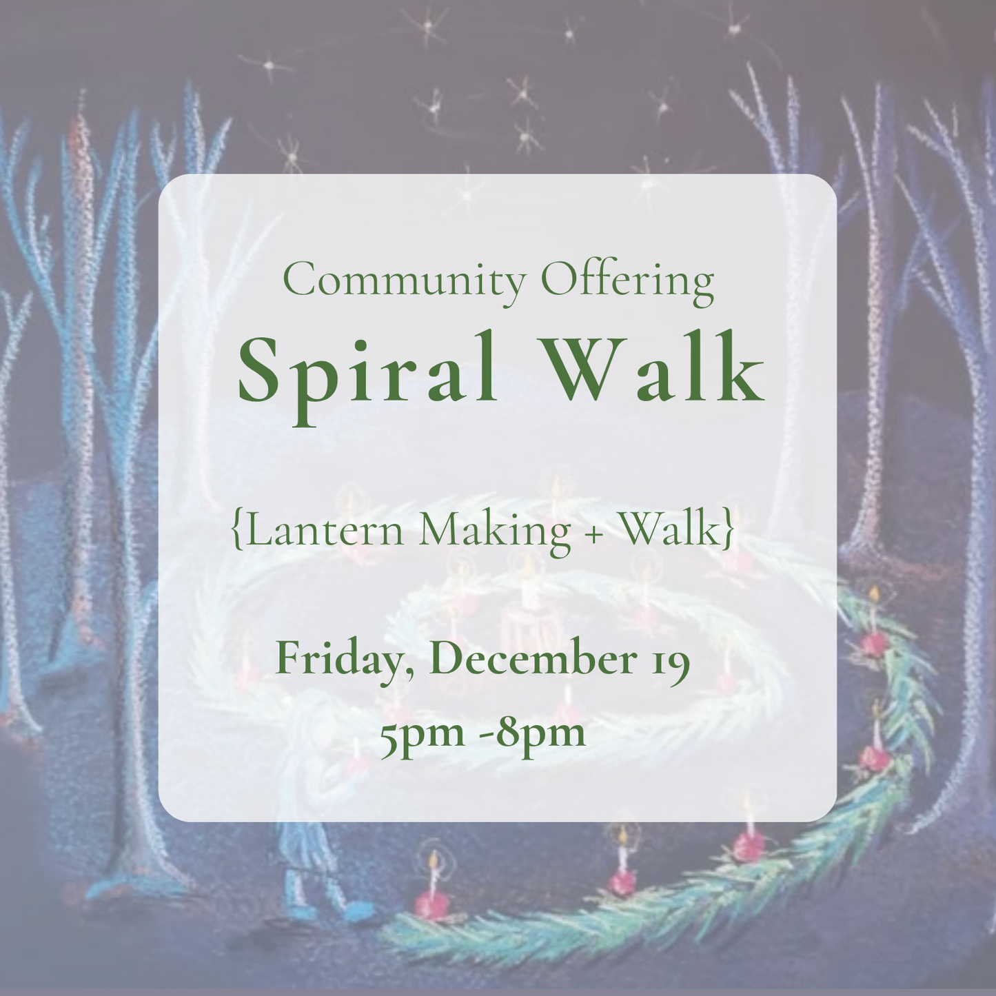 {12/19} Spiral Walk: A Waldorf Tradition of Light