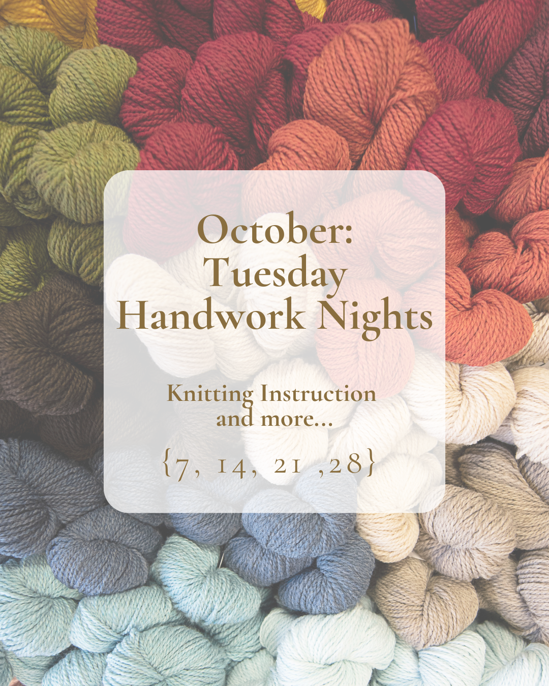Tuesday Open Handwork Nights – October Theme: Knitting