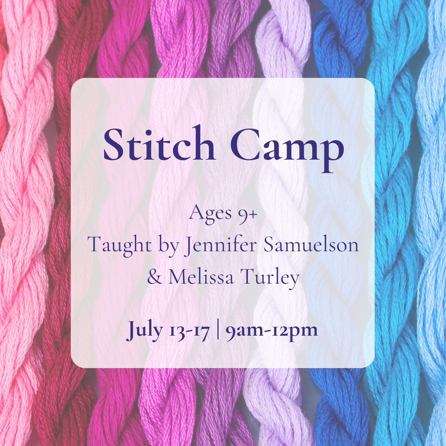 {7/13-17} Stitch Camp