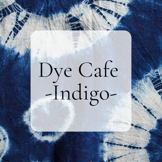 Dye Cafe - Indigo