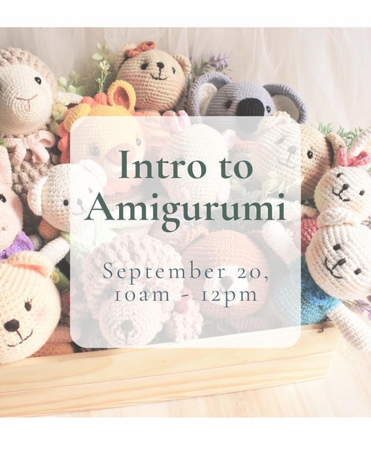 {9/20} Beginning Amigirumi Crochet