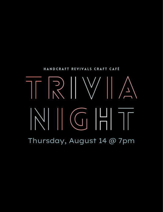 {8/14} Craft Café Trivia Night