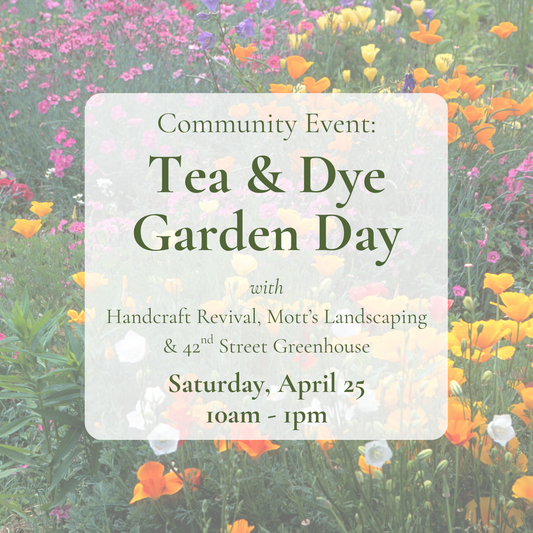 {4/25} Free Community Event: Tea and Dye Garden Day