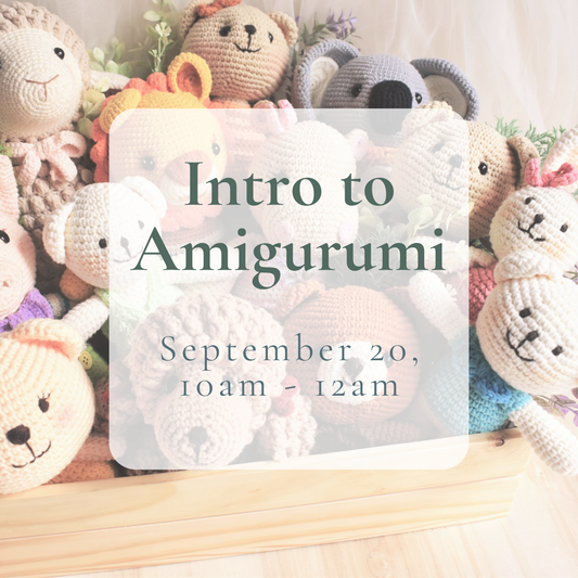 {9/20} Beginning Amigirumi Crochet