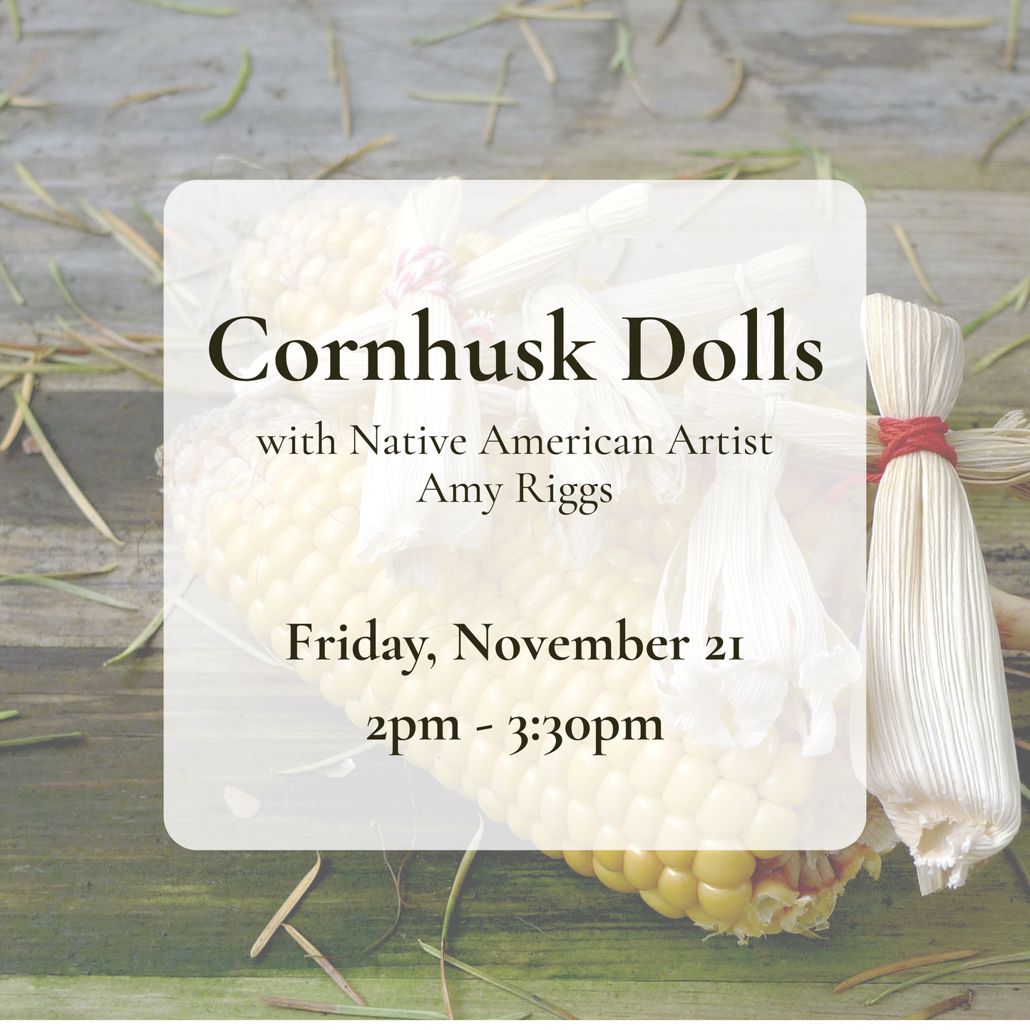 {11/21} Cornhusk Dolls