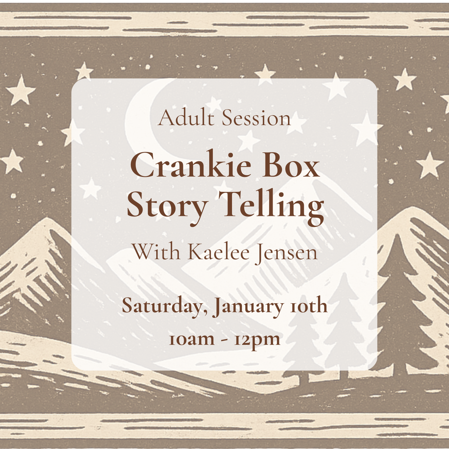 {1/10} Crankie Box Storytelling Workshop — adult session