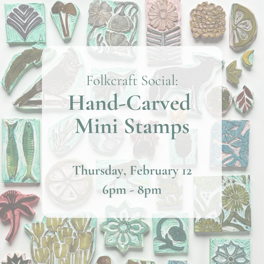 {2/12} Folkcraft Social: Hand-Carved Mini Stamps
