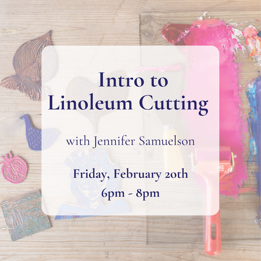 {2/20} Intro to Linoleum Cutting & Relief Printing