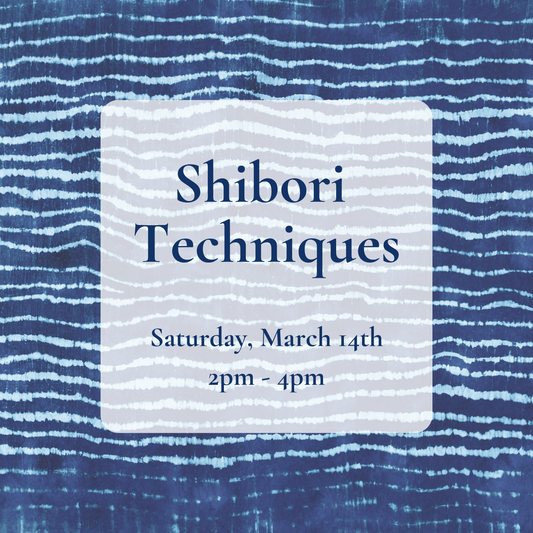 {3/14} Shibori Indigo Dyeing