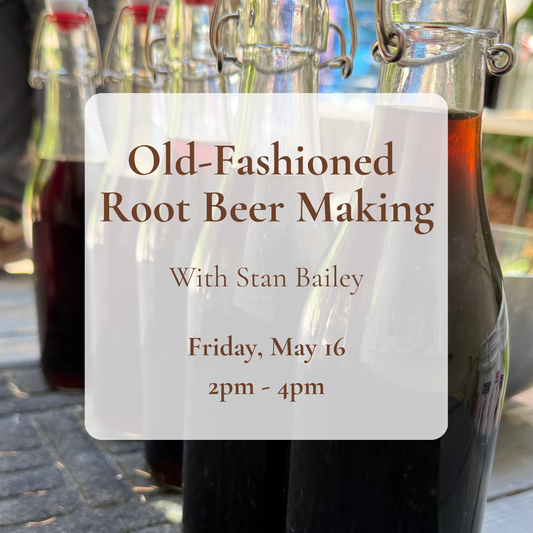 {5/16} Old-Fashioned Root Beer Making