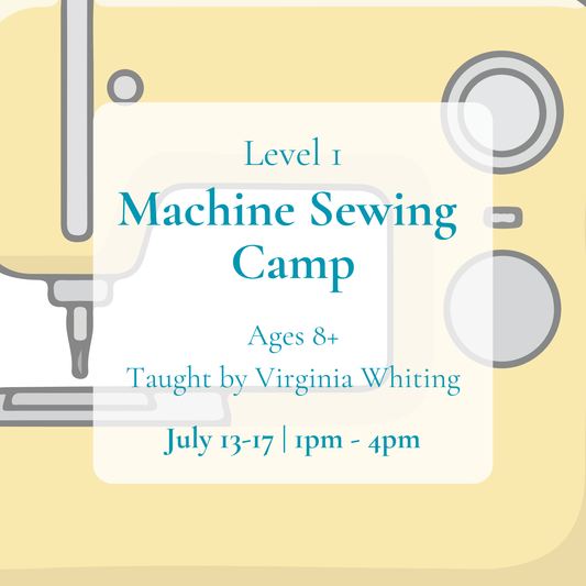 {7/13-17} Level 1 Machine Sewing
