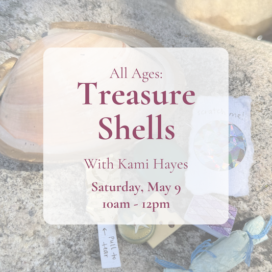 {5/9} All Ages: Treasure Shells